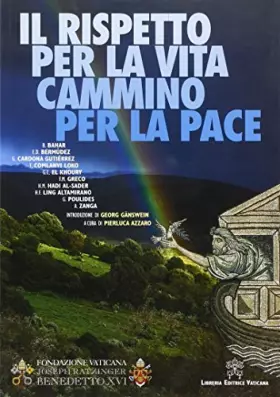 Couverture du produit · Il rispetto per la vita. Cammino per la pace