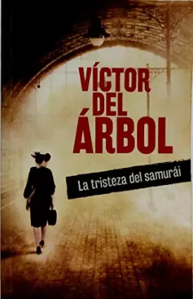 Couverture du produit · La tristeza del samurai / The Samurai's Sadness