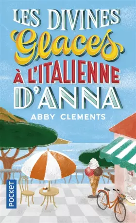 Couverture du produit · Les Divines glaces à l'italienne d'Anna