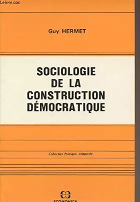 Couverture du produit · Sociologie de la construction démocratique