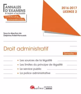 Couverture du produit · Droit administratif Licence 2 Semestre 1 : Les sources de la légalité  Les limites au principe de légalité  Le service public