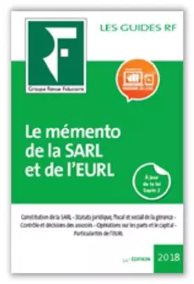 Couverture du produit · Le mémento de la SARL et de l'EURL 2018: Rédactions des statuts. Pouvoirs renforcés des associés. Rémunération et responsabilit
