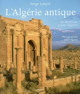 Couverture du produit · L'Algérie antique : De Massinissa à saint Augustin