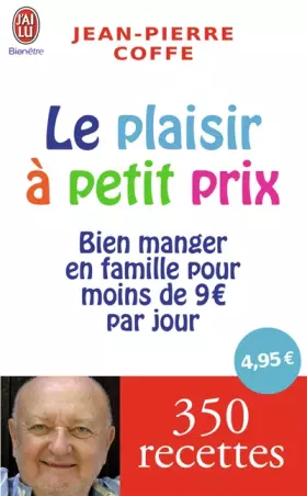 Couverture du produit · Le plaisir à petit prix : Bien manger en famille pour moins de 9 euros par jour