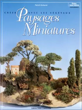 Couverture du produit · Créer avec les végétaux. Paysages miniatures