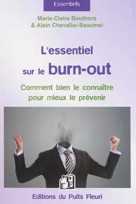 Couverture du produit · L'essentiel sur le burn-out: Comment bien le connaître pour mieux le prévenir.