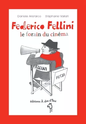 Couverture du produit · Fédérico Fellini, le forain du cinéma