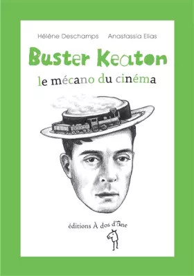 Couverture du produit · Buster Keaton, le mécano du cinéma