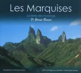 Couverture du produit · Les Marquises : La terre des hommes