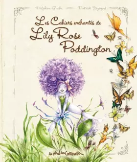Couverture du produit · Les cahiers enchantés de lily rose poddington