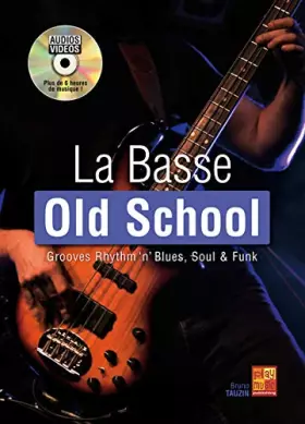Couverture du produit · La basse Old School - 1 Livre + 1 Disque (Audios/Vidéos)