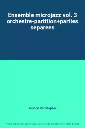 Couverture du produit · Ensemble microjazz vol. 3 orchestre-partition+parties separees