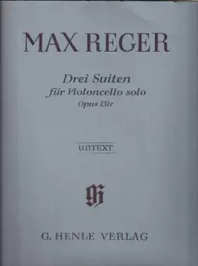 Couverture du produit · Drei Suiten fur Violoncello solo - opus 131 c