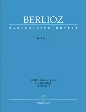 Couverture du produit · Berlioz: Te Deum, H 118, Op. 22 (Vocal Score)