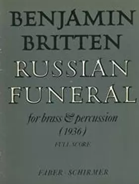 Couverture du produit · Russian Funeral: For Brass and Percussion, Score (Faber Edition)