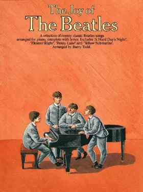Couverture du produit · The Joy Of The Beatles. Partitions pour Piano, Piano, Chant et Guitare(Symboles d'Accords)