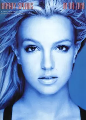 Couverture du produit · Britney Spears " In the Zone " : For Piano, Voice and Guitar