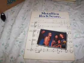 Couverture du produit · 'METALLICA ROCK SCORE: FIVE CLASSIC TRACKS, INCLUDING ONE AND JUMP IN THE FIRE, SCORED FOR SMALL GROUPS : COMPLETE WITH LYRICS'