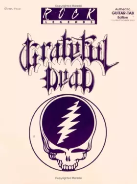Couverture du produit · Grateful Dead -- Rock Legends: Authentic Guitar TAB (Authentic Guitar-Tab Editions)