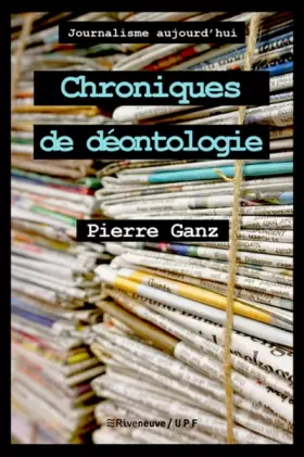 Couverture du produit · Chroniques de déontologie - Collection Journalisme Aujourd'hui