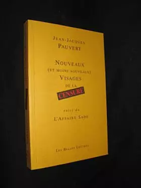 Couverture du produit · Nouveaux (et moins nouveaux) visages de la censure, suivi de "L'Affaire Sade"
