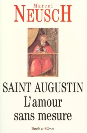 Couverture du produit · Saint Augustin. L'amour sans mesure