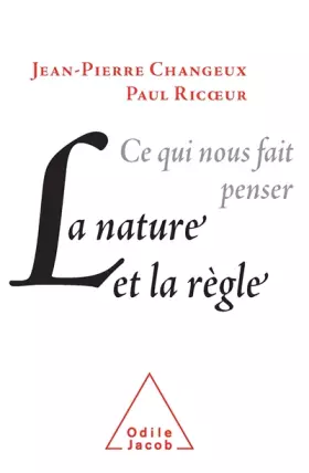 Couverture du produit · La Nature et La Règle, Ce Qui Nous Fait Penser
