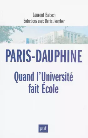Couverture du produit · Paris-Dauphine : quand l'Université fait École