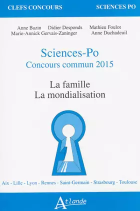 Couverture du produit · Sciences-Po concours commun : La famille, la mondialisation