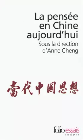 Couverture du produit · La pensée en Chine aujourd'hui