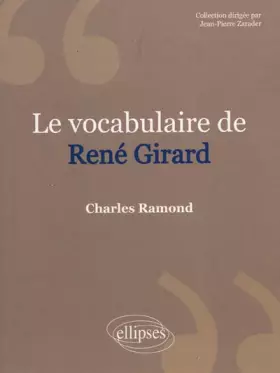 Couverture du produit · Le Vocabulaire de René Girard