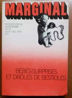 Couverture du produit · Revue Marginal anthologie de l'imaginaire n° 10 novembre décembre 1975 Bébés surprises et drôles de bestioles Frederick Pohl Da