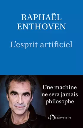Couverture du produit · L'Esprit artificiel: Une machine ne sera jamais philosophe