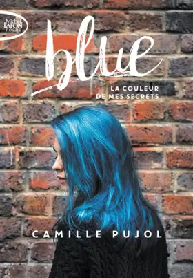 Couverture du produit · Blue - La couleur de mes secrets