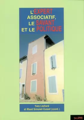 Couverture du produit · L'expert associatif, le savant et le politique