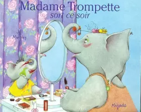 Couverture du produit · Madame Trompette sort ce soir