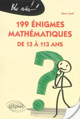 Couverture du produit · 199 énigmes mathématiques de 13 à 113 ans