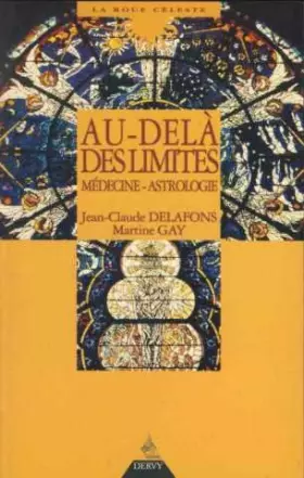 Couverture du produit · Au-delà des limites, médecine astrologique
