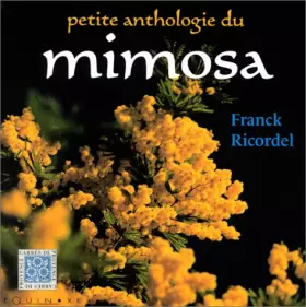 Couverture du produit · Petite anthologie du mimosa