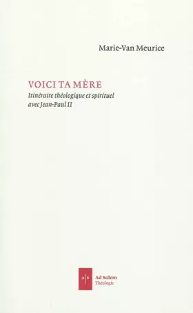 Couverture du produit · Voici ta mère: Itinéraire théologique et spirituel avec Jean-Paul II