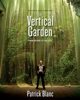Couverture du produit · The Vertical Garden: From Nature to the City