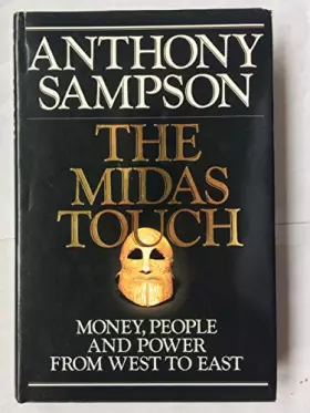 Couverture du produit · The Midas touch: Money, people, and power from west to east