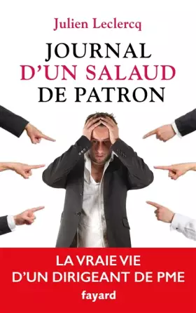 Couverture du produit · Journal d'un salaud de patron: La vraie vie d'un dirigeant de PME