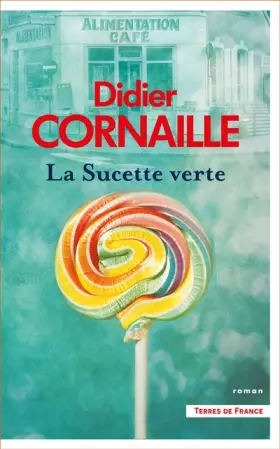 Couverture du produit · La Sucette verte