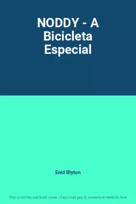 Couverture du produit · NODDY - A Bicicleta Especial