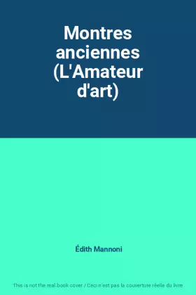 Couverture du produit · Montres anciennes (L'Amateur d'art)