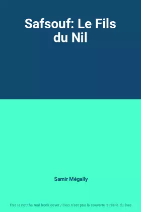 Couverture du produit · Safsouf: Le Fils du Nil