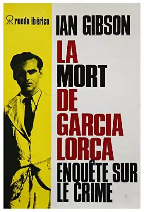 Couverture du produit · La mort de Garcia Lorca enquête sur le crime.