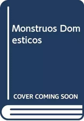 Couverture du produit · Monstruos Domesticos