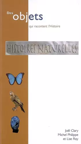 Couverture du produit · Histoires naturelles - collections du Muséum de Lyon